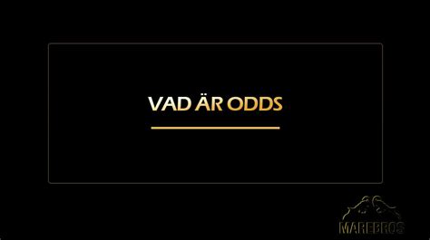 höga odds betyder|Vad är odds .